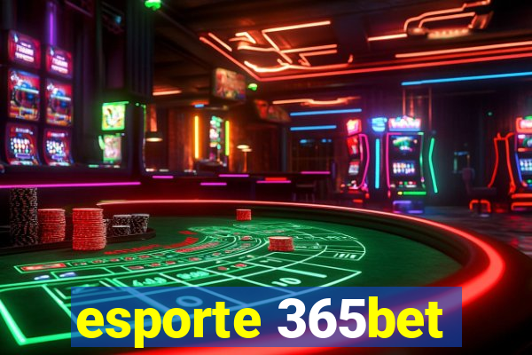 esporte 365bet